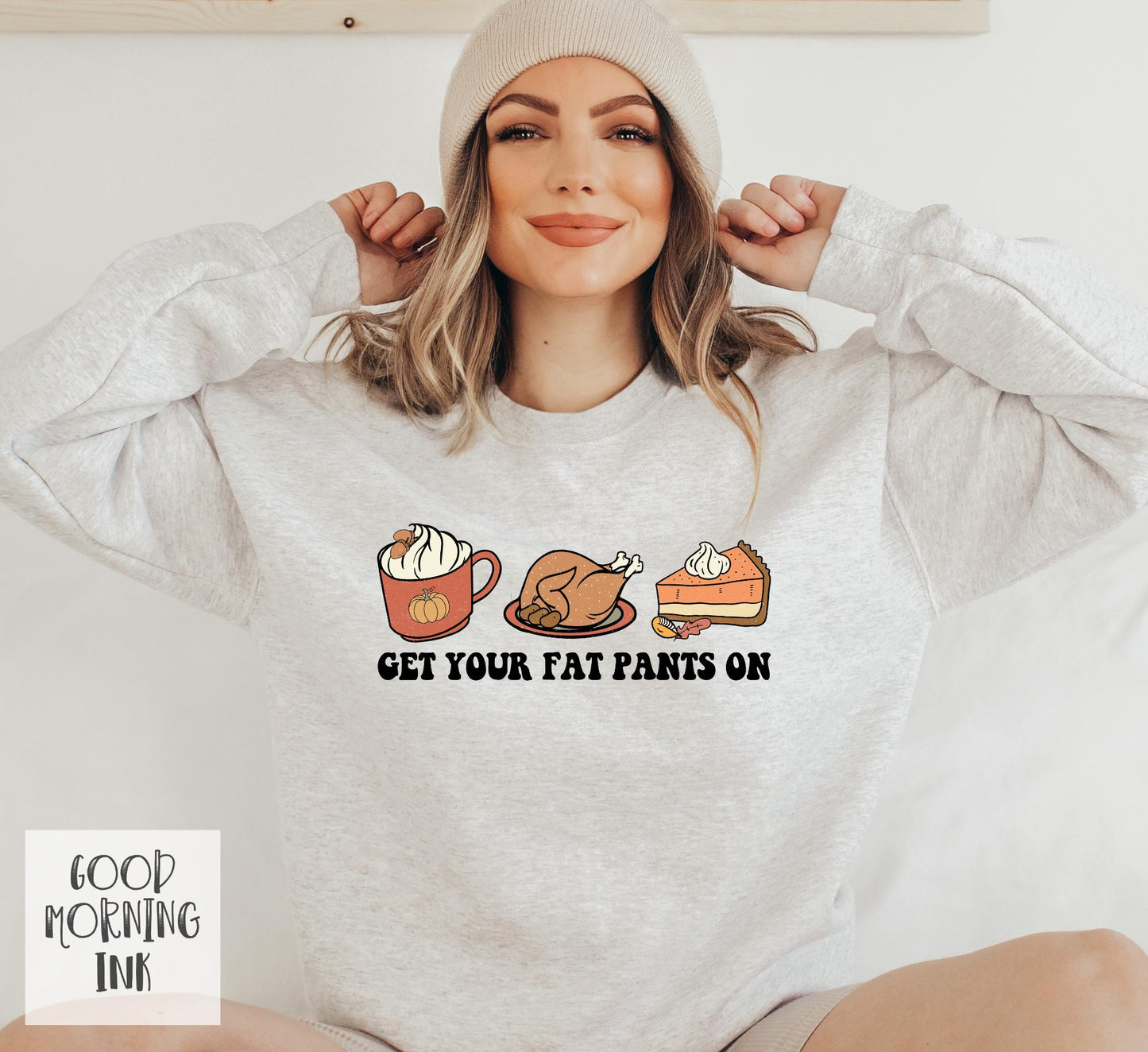 Get Your Fat Pants On Clear Film COLOR