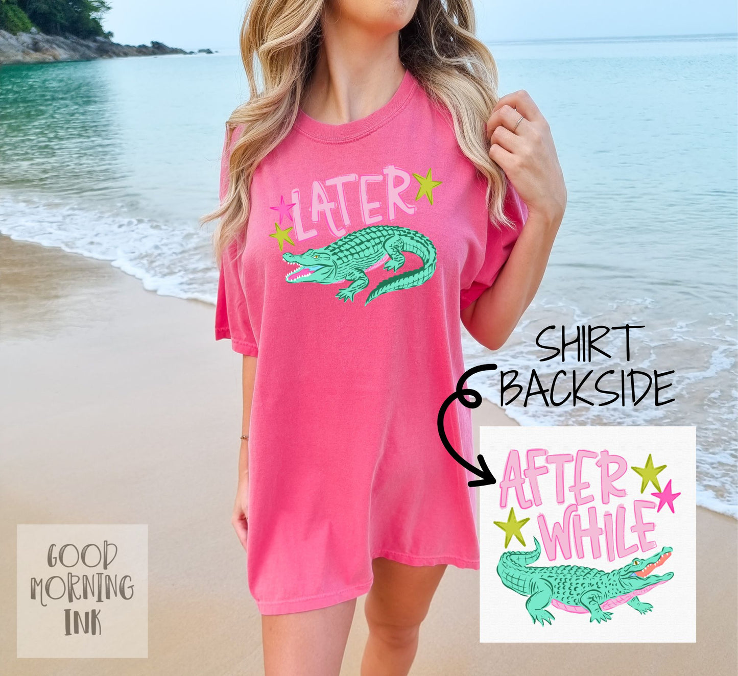 Later Gator After While Comfort Colors Graphic Tee
