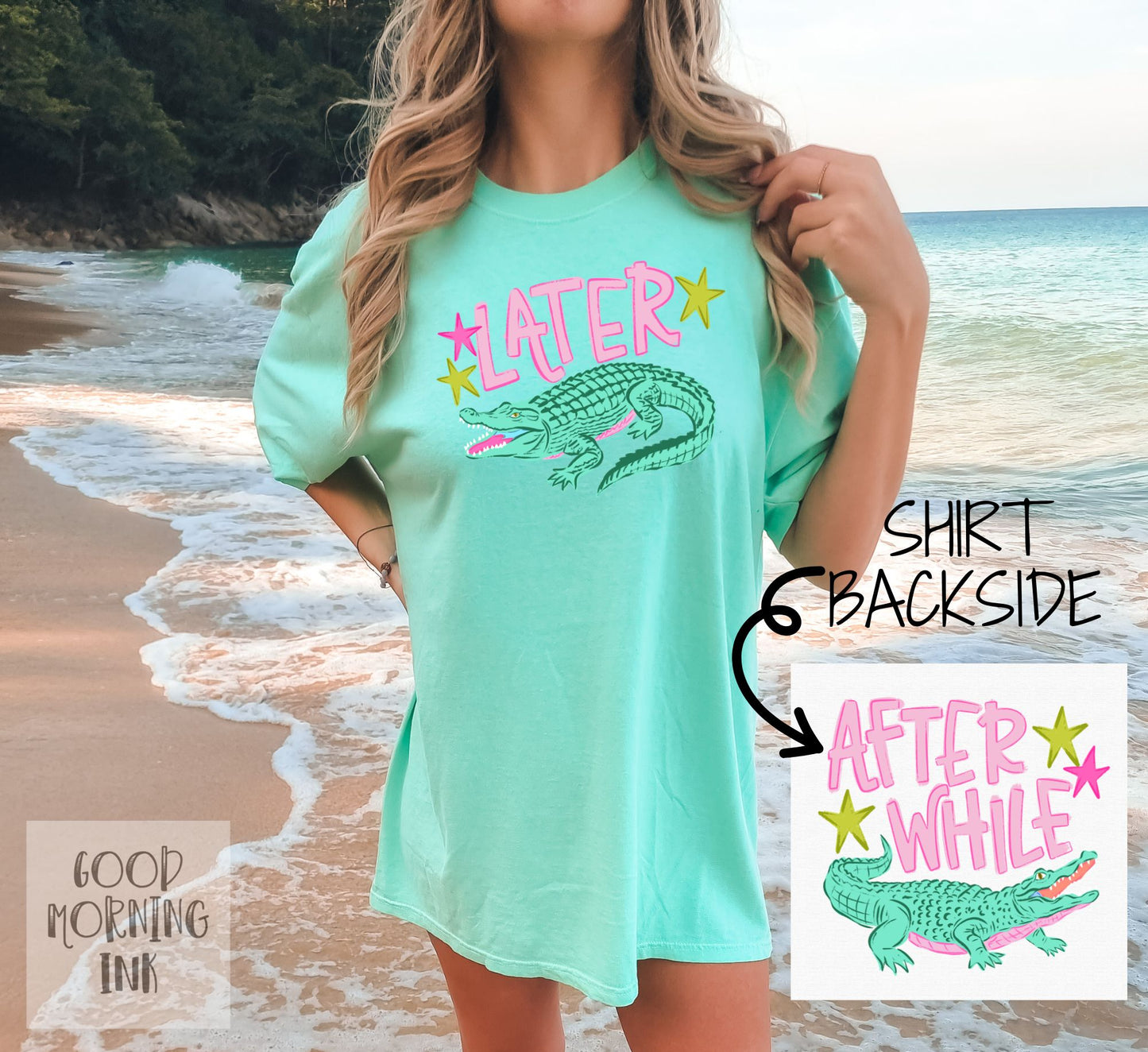 Later Gator After While Comfort Colors Graphic Tee