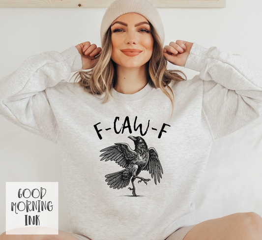 F-Caw-F Screen Print Transfer (BLACK)
