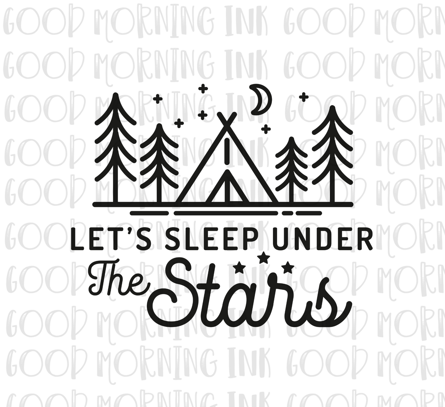 Sublimation Print - Let's Sleep Under the Stars