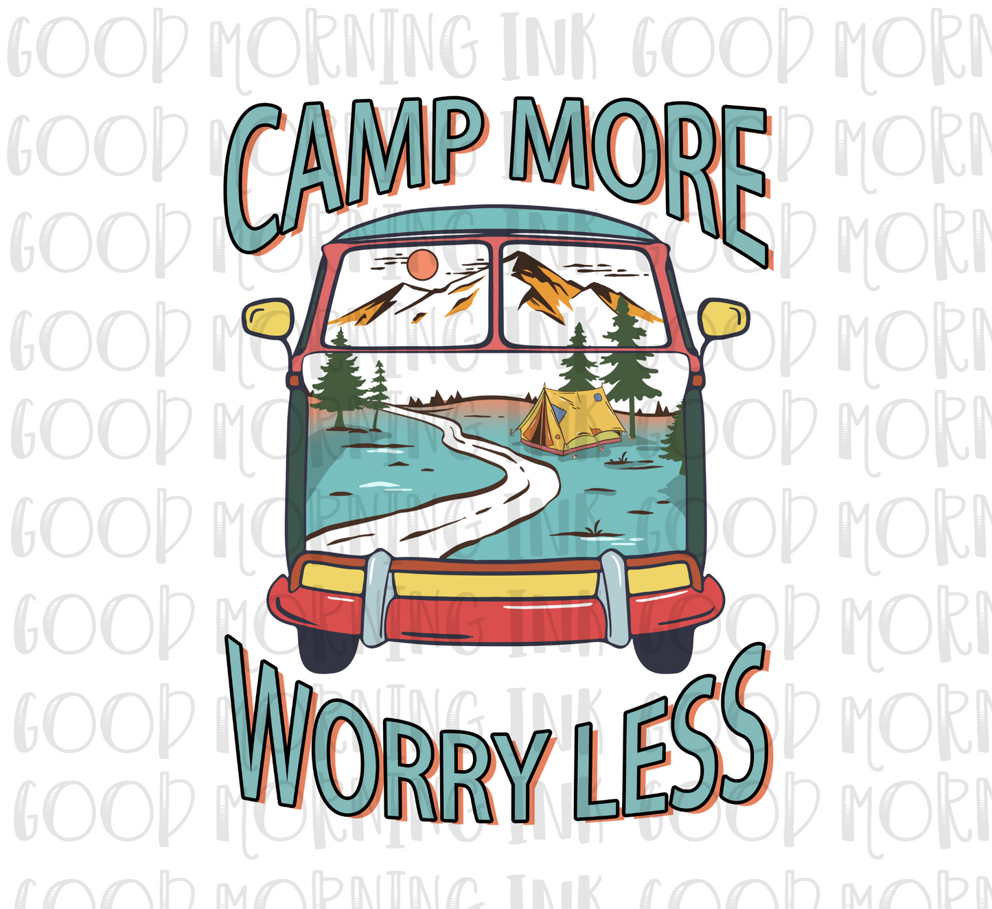 Sublimation Print - Camp More Worry Less